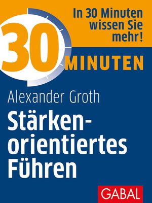 cover image of 30 Minuten Stärkenorientiertes Führen